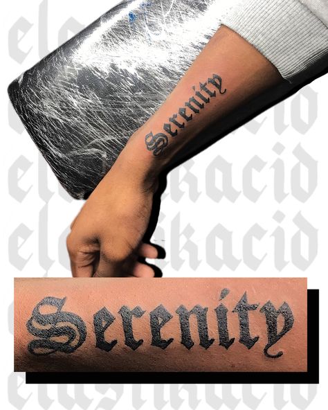 forearm lettering tattoo “serenity” in gothic / old english font Serenity Tattoo Fonts, Gothic Word Tattoo, English Font Tattoo, Gothic Font Tattoo, Old English Font Tattoo, Serenity Prayer Tattoo, Serenity Tattoo, Gothic Words, Old English Tattoo