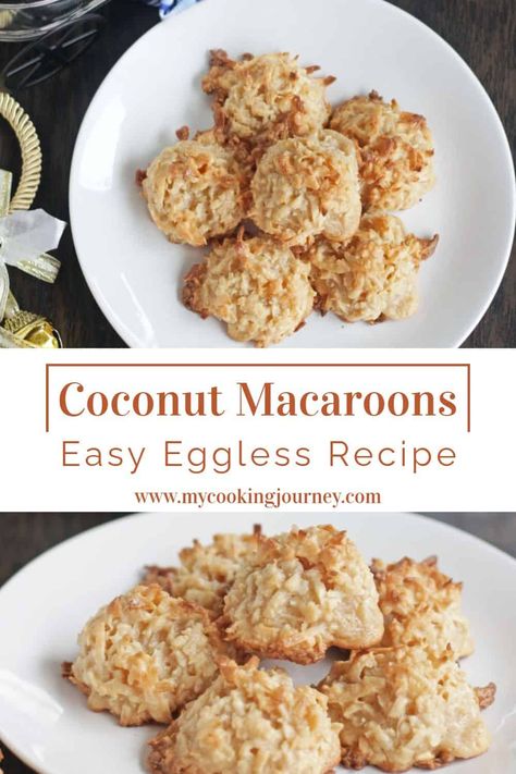 These eggless Coconut Macaroons are a must bake for this holiday season. These coconut Macaroons made with just 4 ingredients is the easiest ever cookie that you will baking. Eggless Coconut Macaroons, Eggless Macaroons Recipes, Coconut Macaron, Easy Macaroons Recipe, Macaroon Recipe, Coconut Macaroons Easy, Mouthwatering Desserts, Eggless Cookies, Coconut Macaroons Recipe