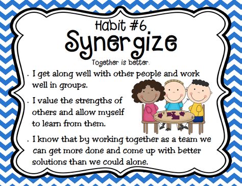 Habit #6 Synergize Habit 6 Synergize, School Nutrition, Student Leadership, Seven Habits, People Working Together, Highly Effective People, Leader In Me, Pre Kindergarten, School Pictures