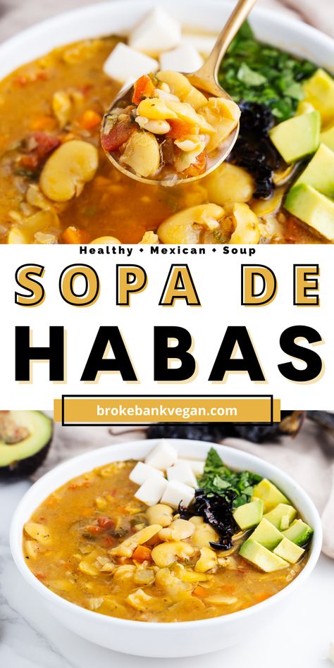 Sopa de habas (or fava bean soup) is a hearty Mexican meal filled with creamy fava beans, fresh vegetables, and tasty herbs and spices. This one-pot recipe makes a quick and easy dish to prep in advance for the whole week ahead! Serve it with avocado, vegan cheese, cilantro, and freshly made corn tortillas. Did we mention that one serving contains over 20g of protein?! #sopadehabas #favabeansoup #vegan Fava Bean Soup, Fava Beans Recipes, 20g Of Protein, Beans Recipes, Fava Bean, Avocado Vegan, Vegan Fish, Savory Herb, Vegan Main Dishes