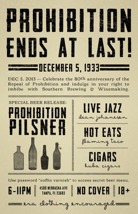 This poster reads very well. Also, love the graphics and clever wording! Speakeasy Poster, Invite Layout, Prohibition Party, End Of Prohibition, Party Like Gatsby, Speakeasy Party, Beer Menu, Prohibition Era, Speak Easy