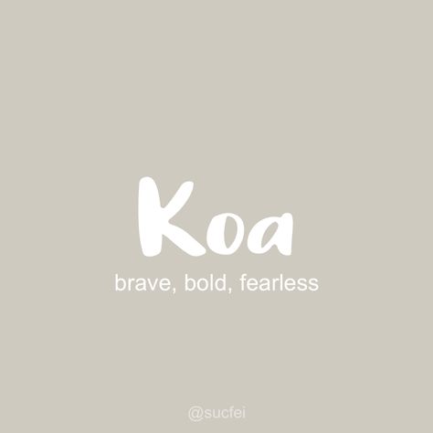 Names That Mean Kindness, Koa Name Meaning, Meaningful Names For Business, Koa Name, Meaningful Names Unique, Unique Brand Names, Bible Baby Names, Fearless Tattoo, Meaningful Baby Names