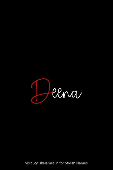 deena by StylishNames.in Names For Instagram, Player Unknown, Gamer Tags, Call Of Duty Mobile, Name For Instagram, Stylish Name, Happy Birthday Quotes For Friends, Online Multiplayer Games, People Names