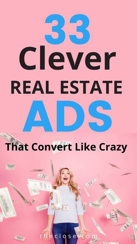 If you want examples of clever, creative, and smart real estate ads, check out our 33 real estate ads that convert like crazy. #realestate #creativeadcampaigns #advertisingideas #printads #branding #adertisingdesignideas #videoadvertisingideas #theclose Real Estate Marketing Campaign, Great Ads Creative, Real Estate Ad Campaigns, Creative Ads For Real Estate, Real Estate Agent Ads, Real Estate Ads Design Creative, Realestate Creative Ad, Creative Real Estate Ads, Real Estate Ads Ad Campaigns