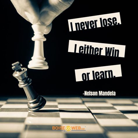 I never lose. I either win or learn. -Nelson Mandela https://www.boiseweb.net/inspirational-quote-nelson-mandela-i-never-lose/ I Never Lose I Either Win Or Learn, I Either Win Or Learn, I Never Lose, Learning Quotes, Nelson Mandela, I Win, Inspirational Quote, Losing Me, Encouragement