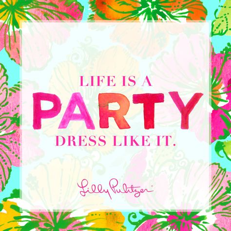 8 of the Best Lilly Pulitzer Quotes of All Time  - TownandCountryMag.com Partying Quotes, Lilly Pulitzer Quotes, Lilly Party, Party Quotes, Lilly Pulitzer Inspired, Country Quotes, Down South, Quotes Love, Stationery Set