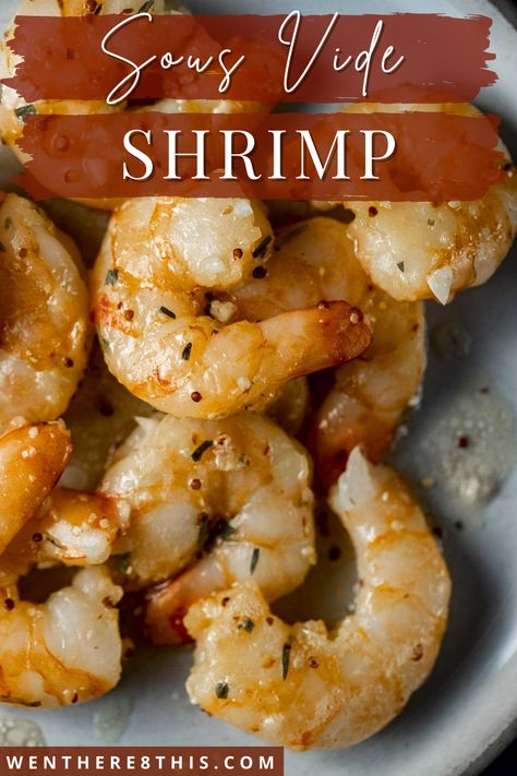 This Sous Vide Shrimp recipe is similar to butter poached shrimp and it's the easiest way to get perfectly plump, juicy and succulent shrimp! Shrimp Sous Vide, Sous Vide Shrimp Recipe, Butter Poached Shrimp, Sous Vide Shrimp, Sous Vide Scallops, Sous Vide Dessert, Shrimp Piccata, Fish Head Soup, Poached Shrimp