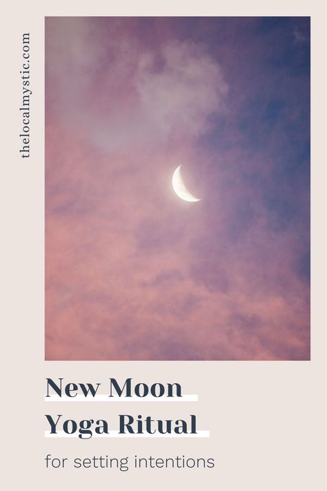 New Moon Yoga, New Moon Ritual, Moon Yoga, Yin Yoga Sequence, Set Your Intentions, Modern Mystic, Moon Ritual, New Moon Rituals, Yoga Sequence