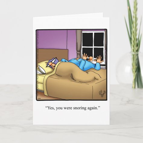 Snoring Humor, Snoring Husband, Saline Nasal Spray, Stop Snoring, How To Stop Snoring, Funny Postcards, Anniversary Greeting Cards, Nasal Passages, Anniversary Greetings