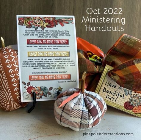 Oct 2022 Ministering Handouts - Pink Polka Dot Creations Free Ministering Printables, Lds Ministering Handouts Free, October Ministering Ideas, Ministering Lds, Ministering Handouts, Relief Society Handouts, Ministering Ideas, Message Ideas, Visiting Teaching Handouts