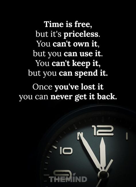 Linkedin Motivational Quotes, Time Is Priceless Quotes, Time Quotes For Students, Time Never Comes Back Quotes, Watch Quotes Time, Go Back In Time Quotes, Importance Of Time Quotes, Turn Back Time Quotes, Unique Quotes Short