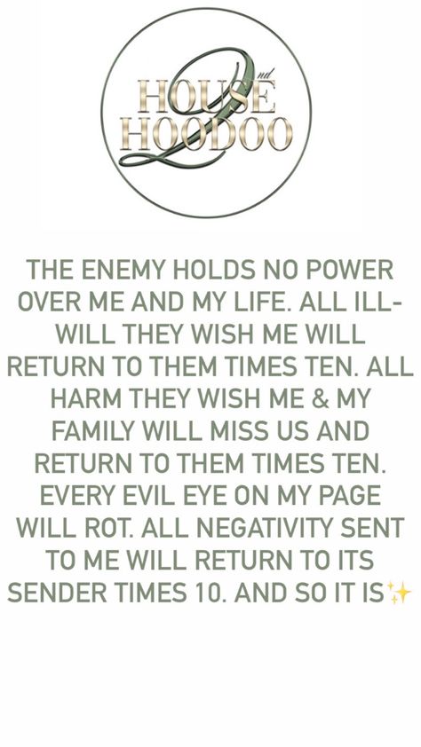 Every time you even try to bind, dominate, hex, cross, or curse me, my family, or my business, you curse your own. And so it is✨ Send Curse Back To Sender, Jinxes Hexes And Curses, Anti Hex Spell, How To Remove A Hex Or Curse, Hexes For Enemies, Protection Altar, Curse Someone, Curses And Hexes, Blood Magick