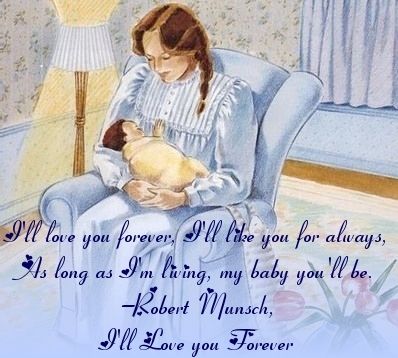 Love You Forever by Robert Munsch Love You Forever Book, Raising Kids Quotes, Love You Forever Quotes, Positive Parenting Quotes, Robert Munsch, Forever Love Quotes, Forever Quotes, I Love My Son, Picture Story