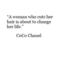 #CocoChanel #hairStyle #HairQuotes Short Hair Quotes, Hairstylist Quotes, Hair Quotes, Best Hair Salon, Cut Her Hair, Beauty Quotes, Short Quotes, Coco Chanel, Wise Words