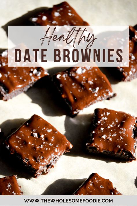 Brownie Dates Recipe, Healthy Decadent Desserts, Date Sweetened Brownies, Brownies With Dates Healthy, Brownies Made With Dates, What To Do With Dates The Fruit, Healthy Date Brownies, Dates And Chocolate Recipes, Date Syrup Desserts