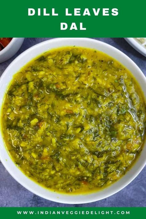 Dill Leaves Dal Recipe Dill Recipes Indian, Dil Leaves Recipes, Dill Leaves Recipes, Dill Leaves Recipes Indian, Dal Instant Pot, Daal Recipes, Edible Weeds, Cooking Spinach, Dill Recipes