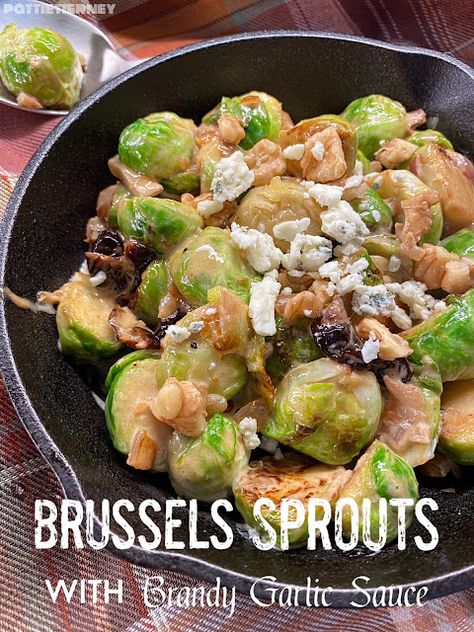 Olla-Podrida: Brussels Sprouts with Brandy Garlic Sauce Cooking With Brandy, 2024 Recipes, Bleu Cheese, Vegetable Side, Beef Soup, Dried Cherries, Toasted Walnuts, Cherry Tart, Cooking For One