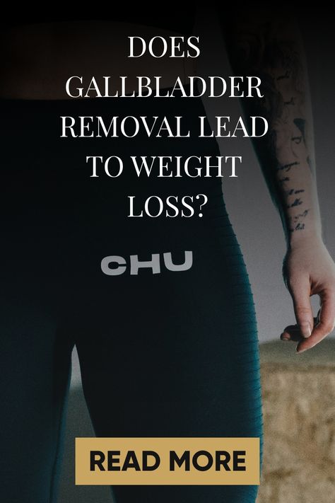 Person wearing black pants with the word "CHU" on them, with text: "Does gallbladder removal lead to weight loss?" and a "Read More" button. After Gallbladder Removal, Gall Bladder Removal, Quadrants Of The Abdomen, Gallbladder Removal, Geriatric Care, Abdominal Cramps, Weight Changes, Healthy Lifestyle Changes, Leg Pain