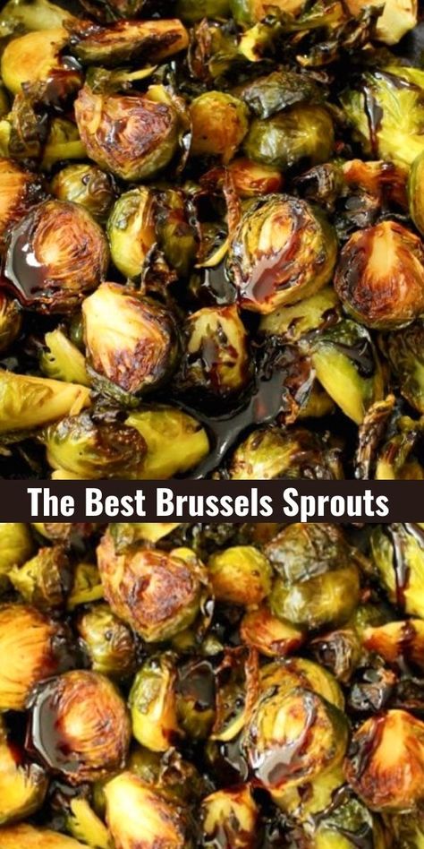 Apple Cider Vinegar Brussel Sprouts, Thanksgiving Brussel Sprouts, Balsamic Glaze Brussel Sprouts, Best Brussels Sprouts, Oven Roasted Brussels Sprouts, Baked Brussel Sprouts, Veggie Society, Fried Brussel Sprouts, Brussel Sprout Recipes Roasted