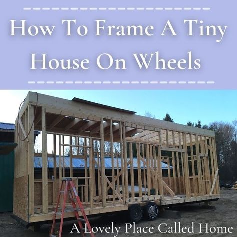 Welcome to post #3 How To Build A Tiny House yourself! Each post I will try my best to explain how we completed each step of our tiny house build, on a tight budget. This week I am focusing on how to frame a tiny house on wheels. Tiny Home On A Budget, Tiny House On A Budget, Tiny House Build, Build A Tiny House, House On A Budget, Diy Tiny House, Home On A Budget, Building A Tiny House, Micro House