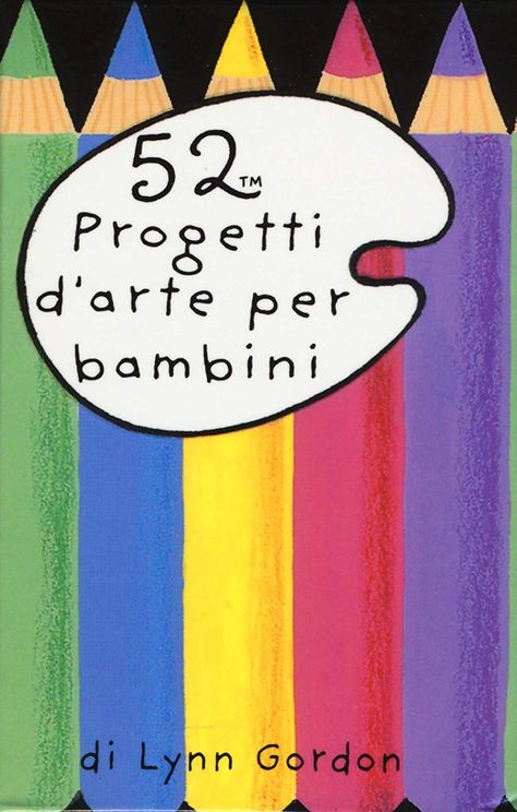 52 progetti d'arte per bambini. Carte: Amazon.it: Lynn Gordon, S. Synarski: Libri Forever Book, Art Lessons Elementary, Preschool Games, Infant Activities, Math Lessons, Arts And Crafts For Kids, Book Cover Design, Kids Cards, Diy Crafts For Kids