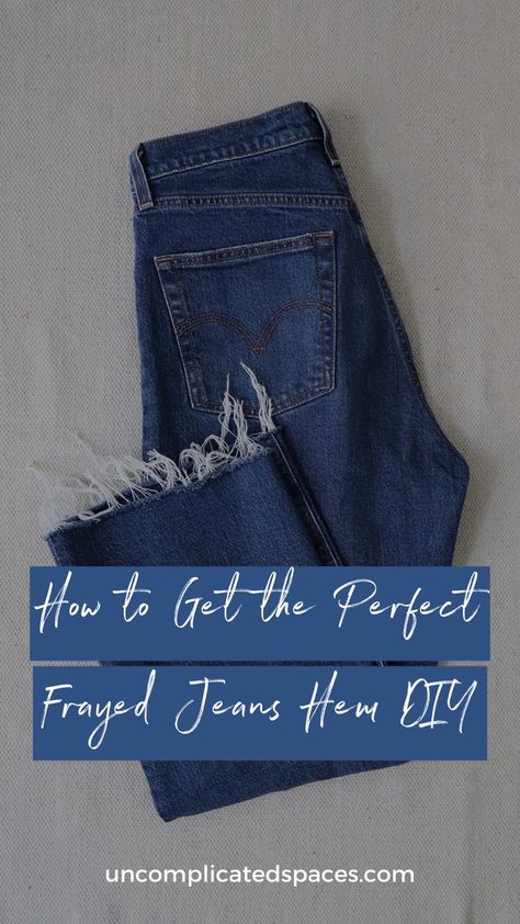 Can You Cuff Straight Leg Jeans, Fraying Jeans, Frayed Jeans Diy, Jeans Hem, Diy Distressed Jeans, General Outfit, How To Make Jeans, Diy Ripped Jeans, Fringe Hem Jeans