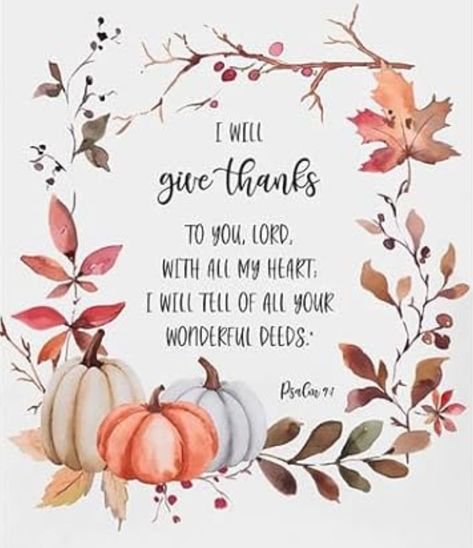 Bible Verses For Thanksgiving, Thanksgiving Verses, Thanksgiving Scripture, Thanksgiving Bible Verses, God Verses, Motivational Cards, Keep The Faith, Relief Society, With All My Heart