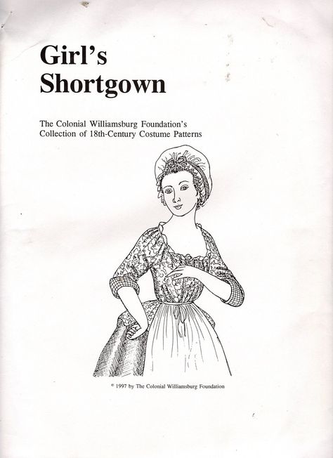 Girl's+Shortgown+The+Colonial+Williamsburg+Foundation's+Collection+of+18th+Century+Costume+Patterns 18th Century Costume, Georgian Era, Costume Patterns, Colonial Williamsburg, Clothes Sewing Patterns, Plastic Canvas, Pattern Paper, 18th Century, Sewing Projects