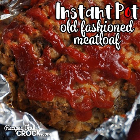 Instant Pot Old Fashioned Meatloaf Simple Meatloaf, Old Fashioned Meatloaf, Crockpot Meatloaf, Instant Pot Recipe, Pot Recipes Easy, Best Instant Pot Recipe, Meatloaf Recipe, Electric Pressure Cooker, Instant Pot Dinner Recipes