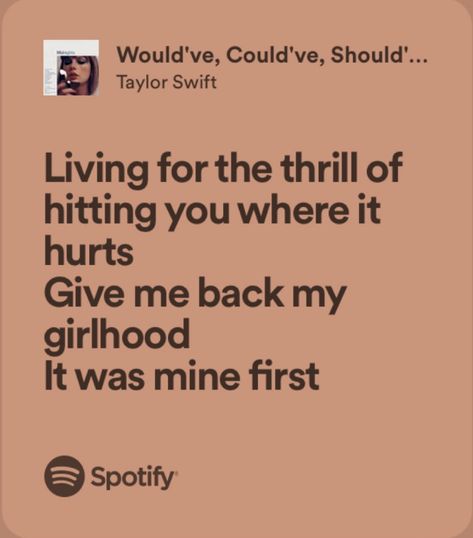 Would've Could've Should've Poster, Would've Could've Should've Lyrics Taylor Swift, Would've Could've Should've Midnights, Would’ve Could’ve Should’ve Taylor Swift Lyrics, Taylor Swift Song Lyrics Spotify, Taylor Swift Lyric Quotes Midnights, Would’ve Could’ve Taylor Swift, Give Me Back My Girlhood It Was Mine First, Would’ve Could’ve Should’ve Lyrics