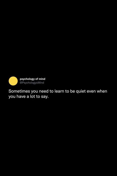 Learn To Be Quiet, Had Enough Quotes, Quiet Quotes, Body Positive Quotes, Quotes Wisdom, Be Quiet, Talking Quotes, Twitter Quotes Funny, Friends Quotes Funny