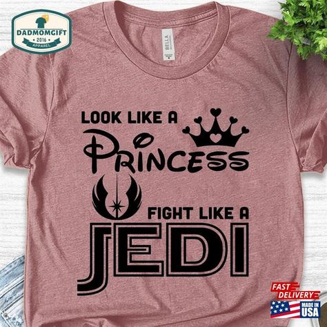 Look Like Princess Fight A Jedi Shirt Disney T-Shirt Star Wars Sweatshirt Hoodie Check more at https://dadmomgift.com/product/look-like-princess-fight-a-jedi-shirt-disney-t-shirt-star-wars-sweatshirt-hoodie/ Star Wars T Shirt Ideas, Star Wars Tshirt Ideas, Star Wars Shirt Ideas, Funny Star Wars Shirts, Star Wars Crafts, Cricut Svgs, Disney 2024, Disney T Shirt, Star Wars Sweatshirt