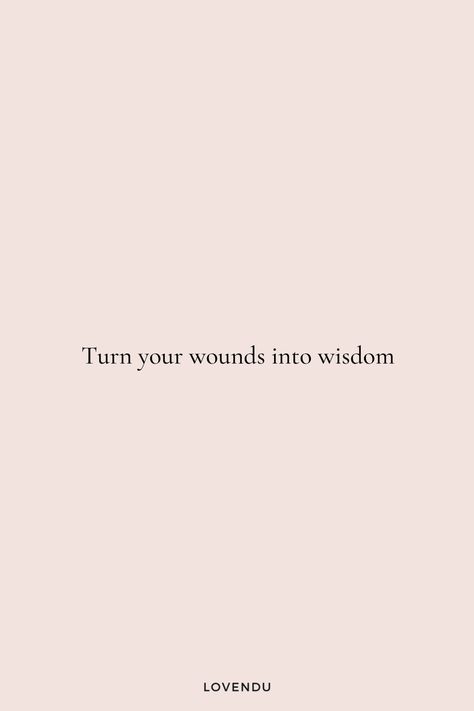 Turn Your Wounds Into Wisdom, Self Care Quote, Quote Life, Inspirational And Motivational Quotes, Dream Lifestyle, Inspirational Quotes Motivation, Marie Claire, Improve Yourself, Self Love