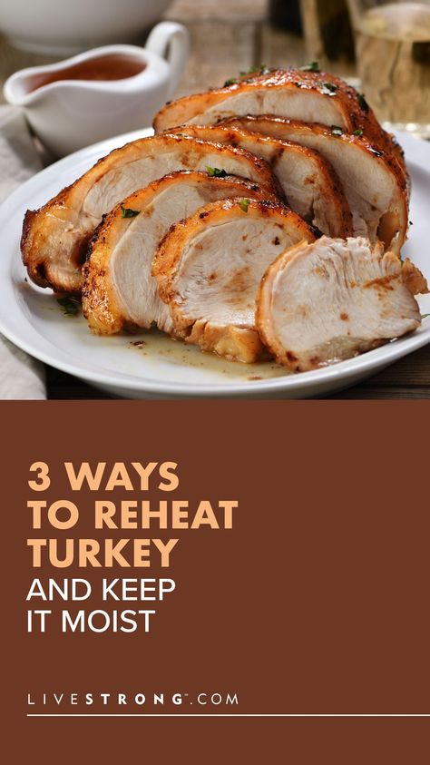 Find out how to reheat turkey in the oven, in the microwave or on the stovetop with a few easy steps so that it's just as delicious as the first time around. Precooked Turkey, Reheat Turkey, Turkey In Oven, Dressing Thanksgiving, Cooking The Perfect Turkey, Rotisserie Turkey, Turkey And Gravy, Perfect Roast Turkey, The Perfect Turkey