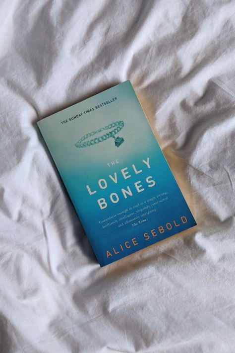 The Lovely Bones by Alice Sebold. The best selling novel worth a read. The Lovely Bones Book, Lovely Bones Book, Lovely Bones, Best Selling Novels, The Lovely Bones, Bone Books, Manga Comics, Book Aesthetic, Book Lists