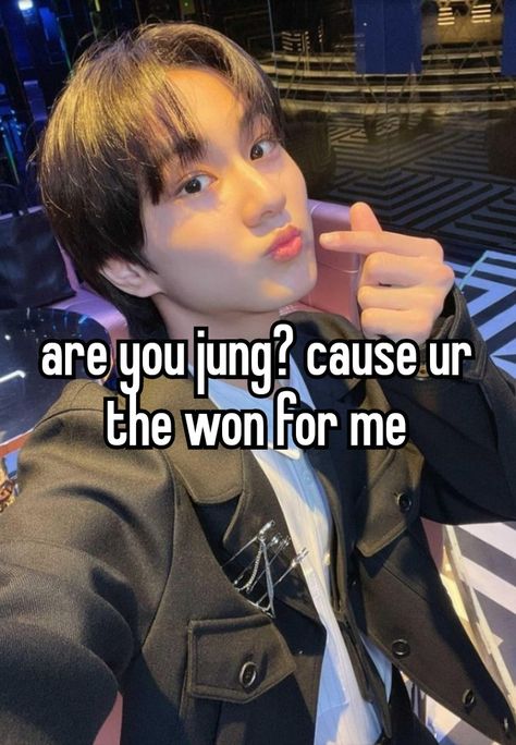 Enhypen Rizz Quotes, One In A Billion Enhypen, Jungwon Whisper, Kpop Rizz, Pick Up Line Jokes, Really Good Comebacks, Kpop Whispers, Fandom Kpop, Whisper Funny