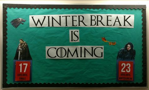 Game of Thrones "Winter Break is Coming" finals and break countdown Game Of Thrones Bulletin Board, School Counseling Bulletin Boards, Res Life Bulletin Boards, Ra Inspiration, Ra Themes, Resident Advisor, Door Decks, Game Of Thrones Winter, Bullentin Boards