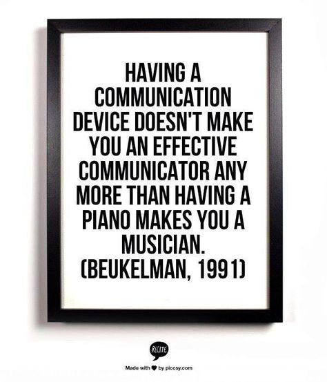 Having a communication device doesn't make you an effective communicator any more than having a piano makes you a musician. ~Beukelman, 1991 Slp Quotes, Rett Syndrome, Augmentative Communication, Speech Pathologist, Core Vocabulary, Slp Ideas, Speech Path, Speech Pathology, Speech Language Pathology