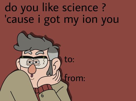 Gravity Falls Valentines Cards, Gravity Falls Valentines, Cursed Valentines, Valentines Day Card Memes, Weird Valentines Cards, Meme Valentines Cards, Bad Valentines Cards, Gravity Falls Tumblr, Weird Valentines