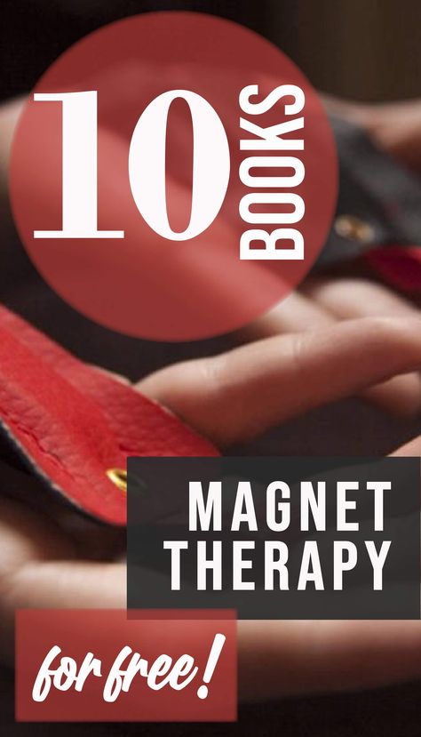 Looking for Magnet Therapy books to read for free? Below we offer you 10 books that you can read absolutely free. You can read them online or download them in PDF format. #infobooks #freebooks #pdfbooks #downloadbooks #MagnetTherapybooks #MagnetTherapy Biomagnetic Therapy, Therapy Books, Polarity Therapy, Alternative Therapy, Transcranial Magnetic Stimulation, Magnet Therapy, Read For Free, Books For Free, Sciatica Pain Relief