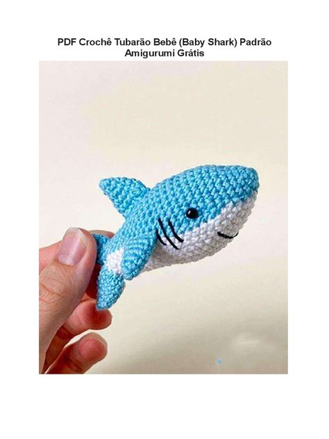 Amigurumi Shark, Bebe Baby, Baby Shark, Pulp Fiction, Toy Story, Amigurumi, Crochet