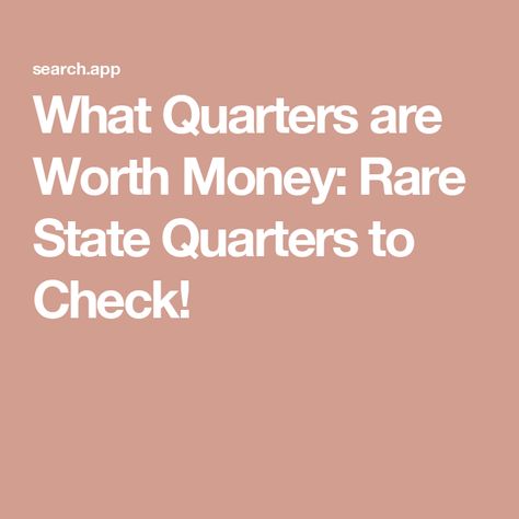 What Quarters are Worth Money: Rare State Quarters to Check! Quarters Worth Money List, Quarters Worth Money, State Quarters, Error Coins, The Top, Top 10, Diet, Money, Quick Saves