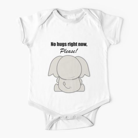 Get my art printed on awesome products. Support me at Redbubble #RBandME: https://www.redbubble.com/i/baby-onesie/Kiana-Cute-and-Adorable-Baby-Elephant-Sitting-with-Its-Back-Turned-No-Hugs-Right-Now-Please-by-titiPrints/164215859.P5P5Q?asc=u Elephant Sitting, Elephant Clothes, Cute Elephant, Baby One Piece, Adorable Baby, Baby Elephant, Right Now, Baby Onesies, Awesome Products