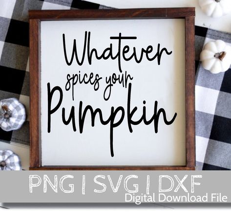 Fall Svgs, Lightworker Quotes, Autumn Quote, Craft Booth Displays, Pumpkin Thanksgiving, Thanksgiving Svg, Pumpkin Fall Decor, Fall Svg, Autumn Quotes