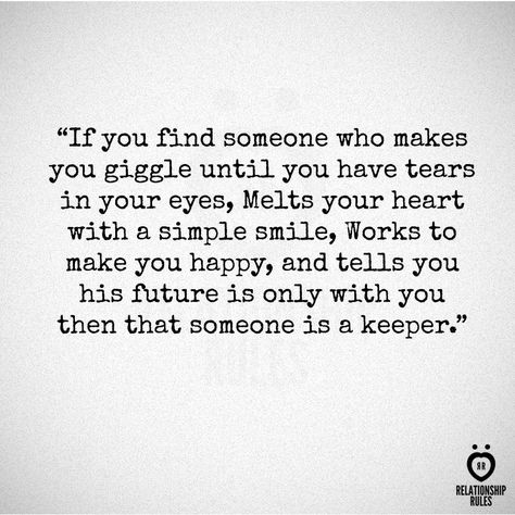 He's a keeper He's A Keeper Quotes, A Keeper Quotes, Keeper Quotes, He's A Keeper, Learning To Love Again, Dont Ever Give Up, Giving Up On Love, 5 Love Languages, Deep Quotes About Love