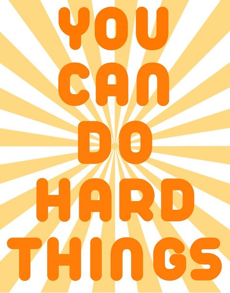 You Can Do Hard Things Quote, I Can Do This, You Can Do Hard Things, Affirmation Prints, I Can Do Hard Things, We Can Do Hard Things, Mood 2024, Do Hard Things, Gallery Ideas