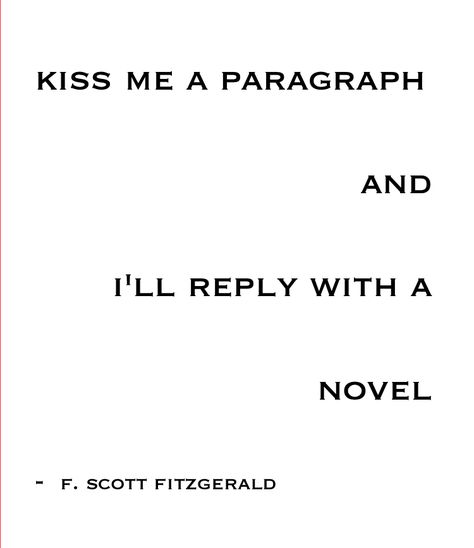 Love Quotes From Writers, Love Quotes Authors, Books Are My Love Language, My Love Language Quotes, Love Literature Quotes, Love Languages Quotes, Quotes F Scott Fitzgerald, Love Language Quotes, Zelda Fitzgerald Quotes