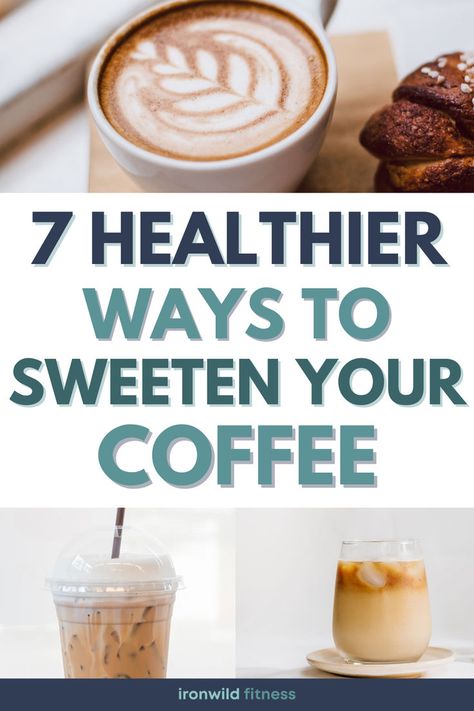 Looking for healthy ways to sweeten coffee and remove some of the bitterness? Here are seven healthier ways to sweeten up your coffee than sugar and premixed creamer! Healthy Coffee Creamer, Coffee Recipe Healthy, Alternative Sweeteners, Healthy Sweeteners, Ways To Make Coffee, Coffee Substitute, Sugar Alternatives, Simple Nutrition, Sweet Coffee