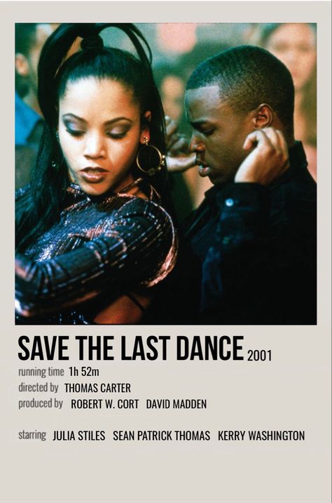 Save The Last Dance Poster, Save The Last Dance Aesthetic, 2000s Black Movies, Black 90s Movies, Save The Last Dance Movie, Black Love Movies, African American Movies, Black Movies, Polaroid Movie Poster