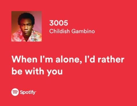 I Love Childish Gambino, Love Song Quotes Lyrics, Unforgettable Lyrics, Lyrics About Love, Quotes About Music, Motivational Music, Relatable Lyrics, Inspirational Music Quotes, Creativity Inspiration